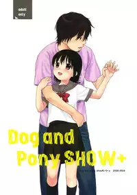 (C76) [SECOND CRY (Sekiya Asami)] Dog and Pony SHOW +