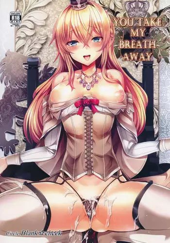 (C91) [Blank★Check (Shiri)] YOU TAKE MY BREATH AWAY (Kantai Collection -KanColle-)