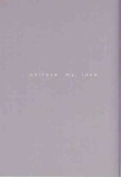Chitose my love