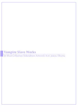 Sukesaburou Artworks Tikuma Jukou Sakuhinhen