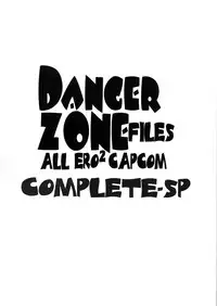 (C59) [TAKOTSUBO CLUB (Gojou Shino)] DANGER ZONE-FILES ALL ERO2 CAPCOM COMPLETE-SP (Various)