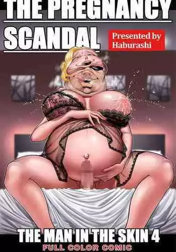 [Haburashi] The Pregnancy Scandal | The Man In The Skin 4 [English]