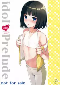 (C89) [candy paddle (NemuNemu)] idol Prelude (THE IDOLM@STER SideM)