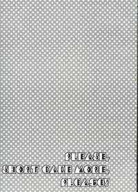 (CR36) [Ichinichi Sanjou (Jinguu Kozue)] Please, Short Cake More, Please! (Death Note)