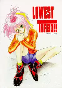 [NAS-ON-CH (NAS-O)] Lowest Turbo (Bastard!, Future GPX Cyber Formula, Idol Tenshi Youkoso Yoko)