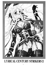 (C82) [Yomosue Doukoukai (Gesho Ichirou)] LYRICAL CENTURY STRIKERS 2 (Mahou Shoujo Lyrical Nanoha)