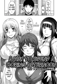 [Zen9] Taikutsu na Gogo no Sugoshikata Ch. 1-5 | A Way to Spend a Boring Afternoon Ch. 1-5 (Action Pizazz DX 2013-12) [English](hentai2read.com)[Lazarus H]