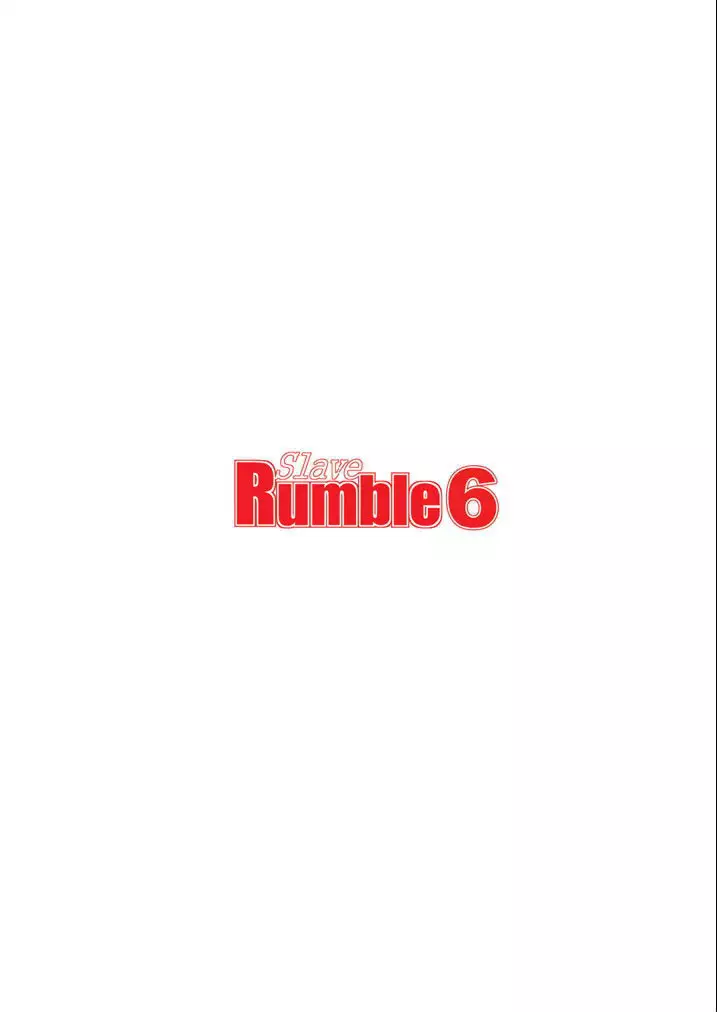 Slave Rumble 6