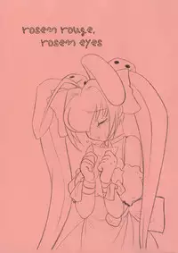 [Kinbou Sokai (Konmori)] rosen rouge，rosen eyes