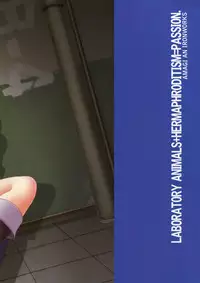 (SC56) [AMAGI AN IRONWORKS (Ebisu)] Laboratory Animals + Hermaphroditism = Passion. (Medaka Box)