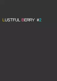 [Garakuta Shoujo (Miito Shido)] LUSTFUL BERRY #2 - Owari to Hajimari no Ame | Rain of the end and the beginning [English] [shakuganexa] [Digital]