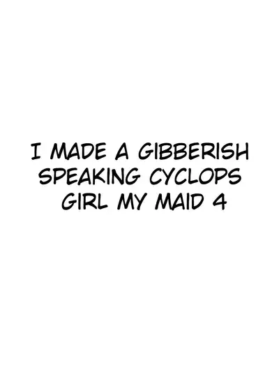 Mikai no Chi de Hirotta Nazo Gengo Tangan-chan o Maid to Shite Yatotte Icha Love suru Hon 4