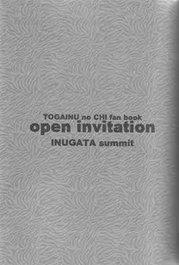 (C72) [INUGATA SUMMIT (Fujino)] Open Invitation (Togainu no Chi)