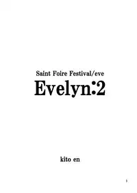 [Toko-ya (HEIZO, Kitoen)] Saint Foire Festival Eve Evelyn:2 [Digital]