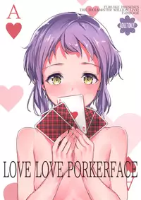 (COMIC1☆13) [furuike (Sumiya)] LOVE LOVE PORKERFACE (THE IDOLM@STER MILLION LIVE!)
