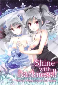 (C89) [tomatohouse-905's room (Urabi)] Shine with Darkness!! (THE IDOLM@STER CINDERELLA GIRLS)