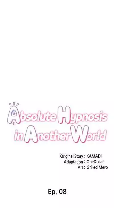 [KAMADI, OneDollar, Grilled Mero] Absolute Hypnosis in Another World (1-10) [English] [Ongoing]