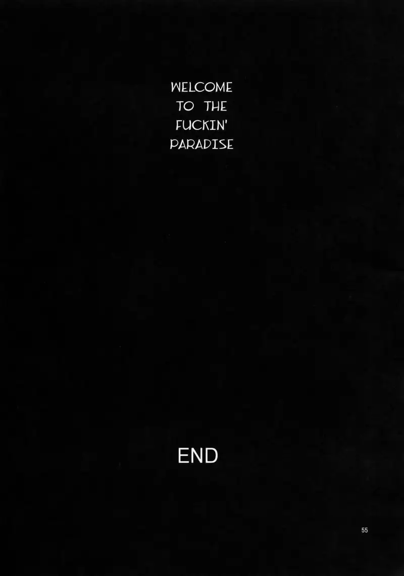 WELCOME TO THE F CKIN PARADISE