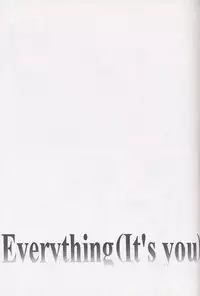 Everything ( It's You )