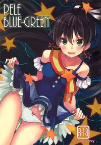 (C84) [ELECTRICAL (Mirai Denki)] PELE BLUE GREEN (THE iDOLM@STER) [English] {KFC Translations}