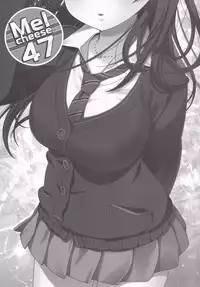 [Nama Cream Biyori (Nanase Meruchi)] Melcheese47 (THE iDOLM@STER Cinderella Girls) [Digital]