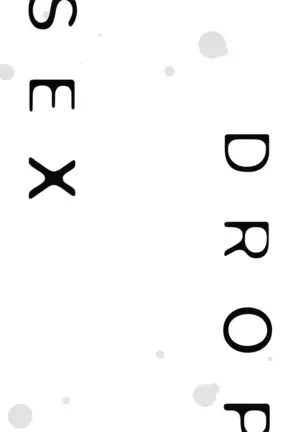 Sex Drop | 情爱下坠 Ch. 1-2