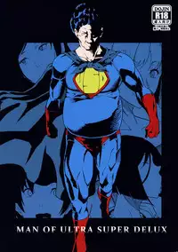 (C88) [Poppenheim (Kamisyakujii Yubeshi)] MAN OF ULTRA SUPER DELUX (Chinpui)