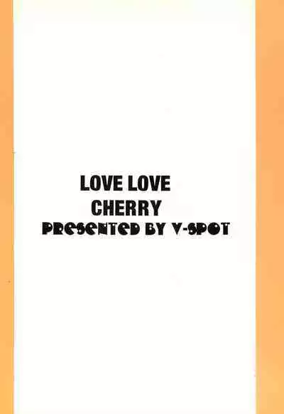 LOVE LOVE CHERRY