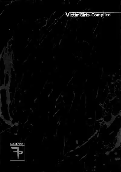 (C83) [Fatalpulse (Asanagi)] VictimGirls Compiled Vol.1 -Victimgirls Soushuuhen 1- MMO Game Selection (Various)[Chinese] [不可视汉化]