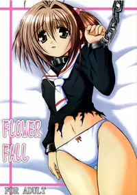 (CR37) [Kurubushi-kai (Dowarukofu, Poyoyon Rock)] Flower Fall (Card Captor Sakura)